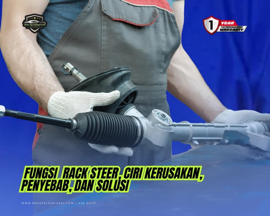 Fungsi Rack Steer Ciri Kerusakan Penyebab dan Solusi Terbaik di Bekasi